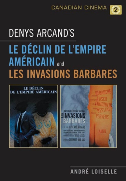 Cover image for book Denys Arcand's Le Declin de l'empire americain and Les Invasions barbares