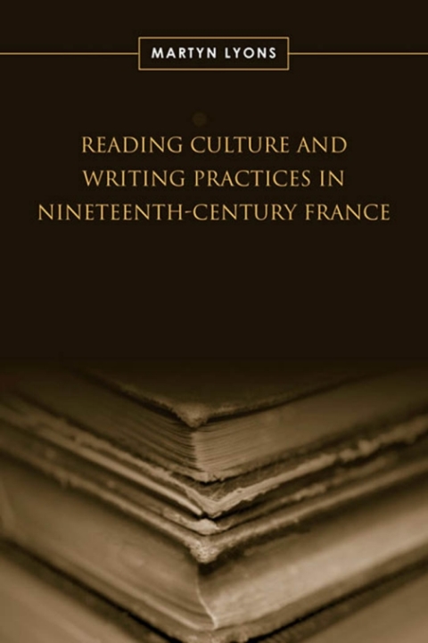 Cover image for book Reading Culture & Writing Practices in Nineteenth-Century France