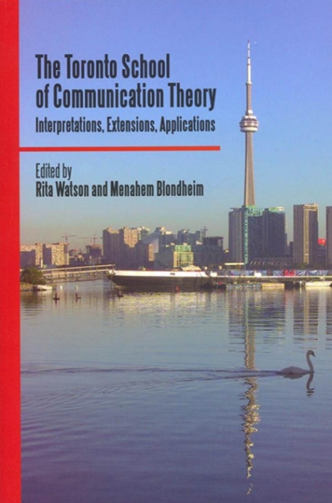 Cover image for book The Toronto School of Communication Theory