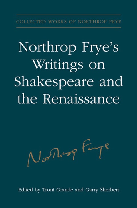 Cover image for book Northrop Frye's Writings on Shakespeare and the Renaissance