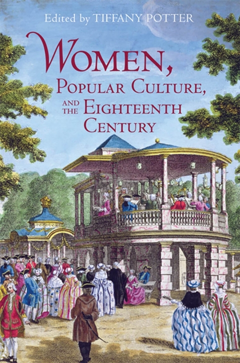 Cover image for book Women, Popular Culture, and the Eighteenth Century