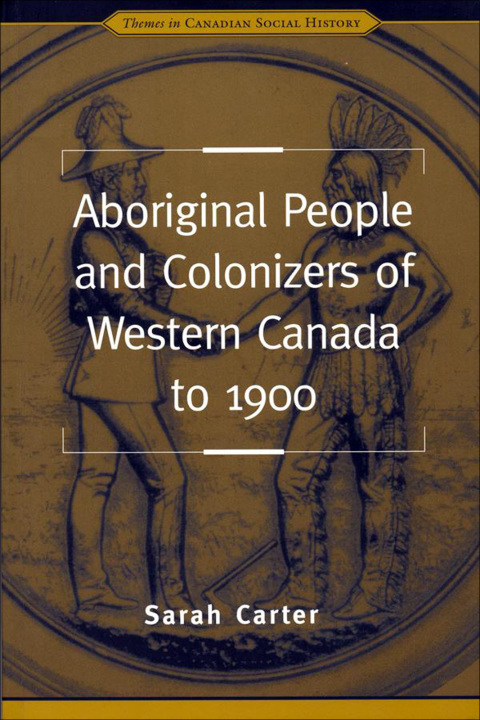 Cover image for book Aboriginal People and Colonizers of Western Canada to 1900