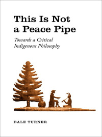 Cover image: This Is Not a Peace Pipe 1st edition 9780802037923