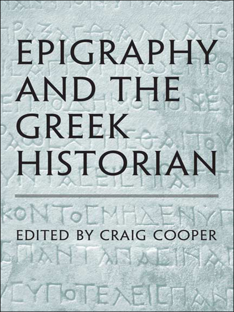 Cover image for book Epigraphy and the Greek Historian