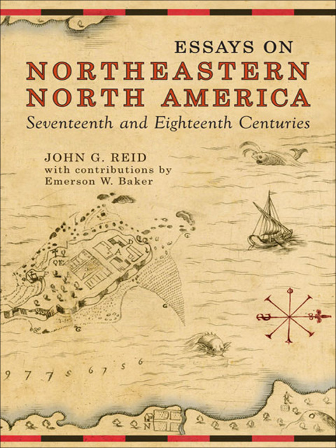 Cover image for book Essays on Northeastern North America, 17th & 18th Centuries
