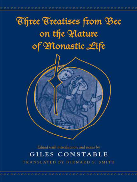 Cover image for book Three Treatises From Bec on the Nature of Monastic Life