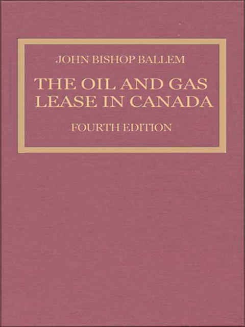Cover image for book The Oil & Gas Lease in Canada