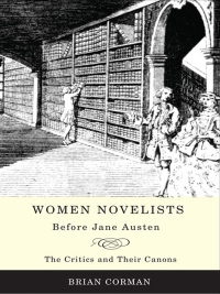Cover image: Women Novelists Before Jane Austen 1st edition 9781442610477