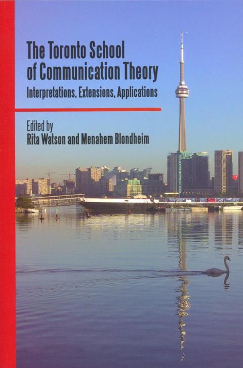 Cover image for book The Toronto School of Communication Theory