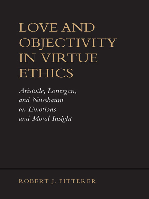 Cover image for book Love and Objectivity in Virtue Ethics