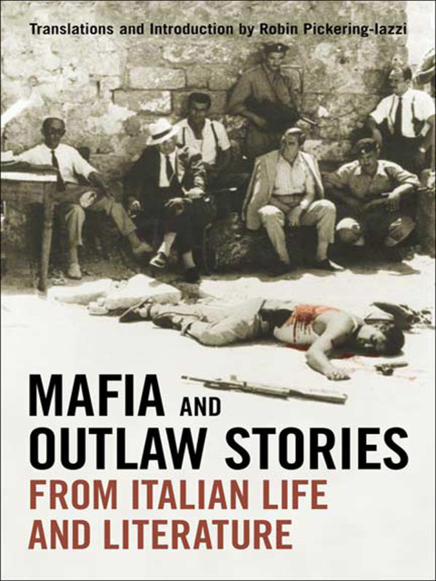 Cover image for book Mafia and Outlaw Stories from Italian Life and Literature