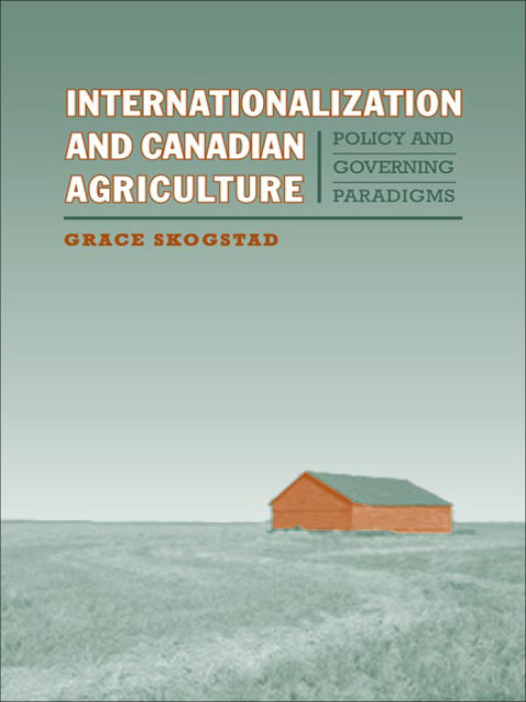Cover image for book Internationalization and Canadian Agriculture