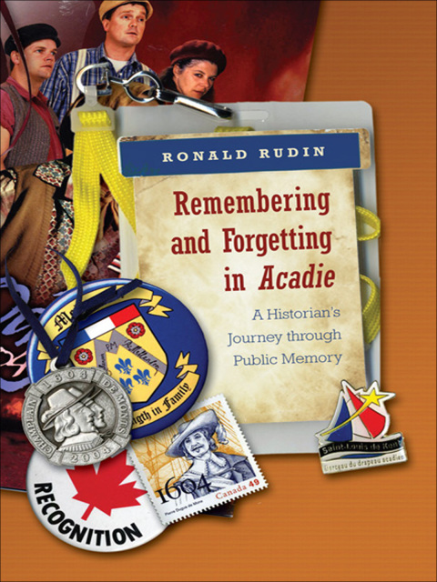 Cover image for book Remembering and Forgetting in Acadie