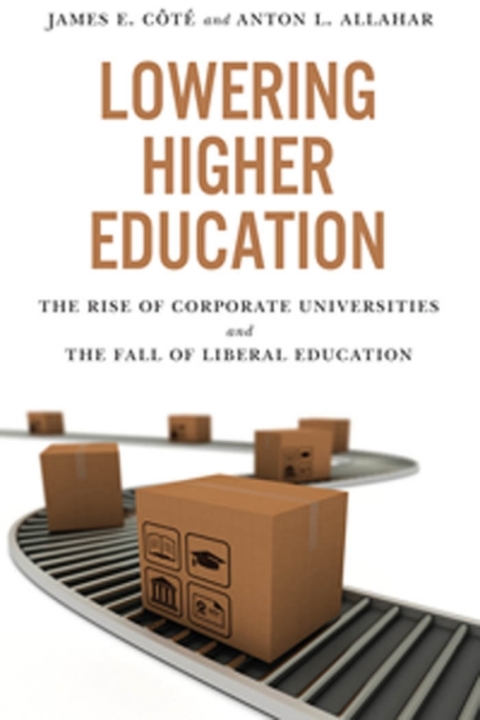Cover image for book Lowering Higher Education