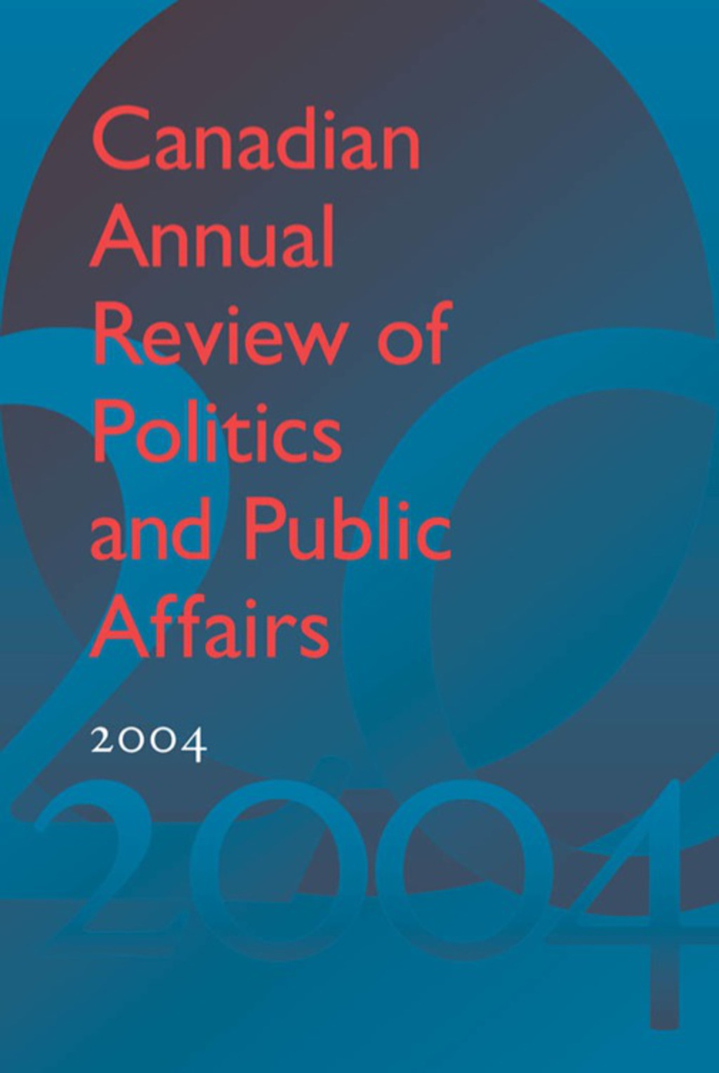Page Fidelity Canadian Annual Review of Politics and Public Affairs 2004; $136.08