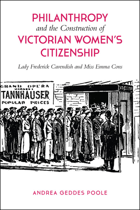 Cover image for book Philanthropy and the Construction of Victorian Women's Citizenship