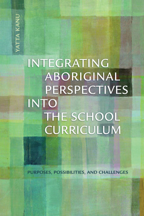 Cover image for book Integrating Aboriginal Perspectives Into the School Curriculum
