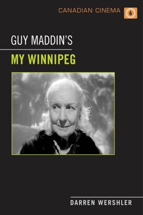 Cover image for book Guy Maddin's My Winnipeg