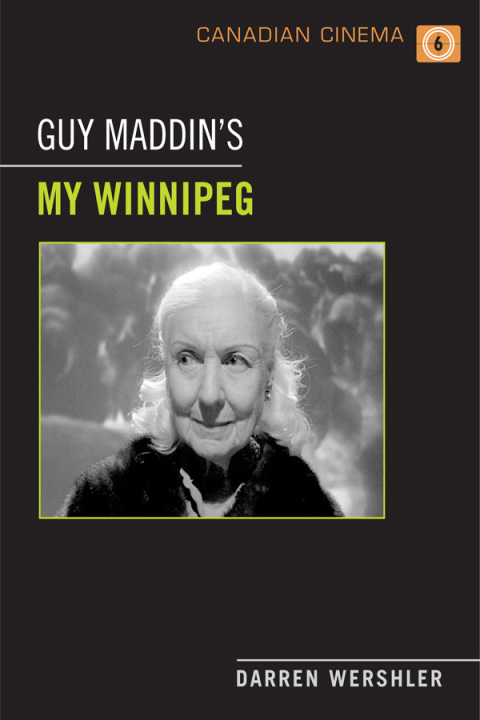 Cover image for book Guy Maddin's My Winnipeg