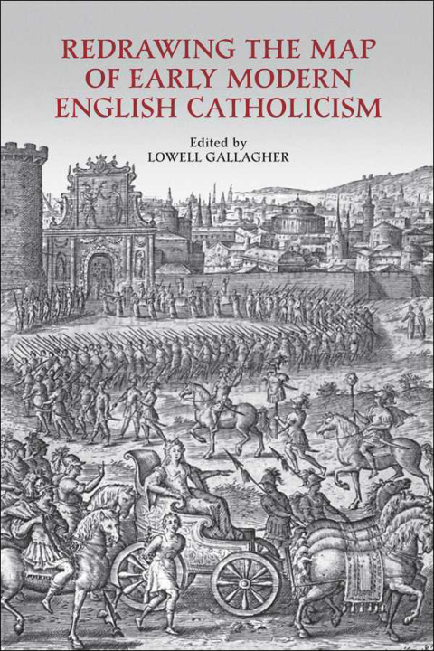Cover image for book Redrawing the Map of Early Modern English Catholicism