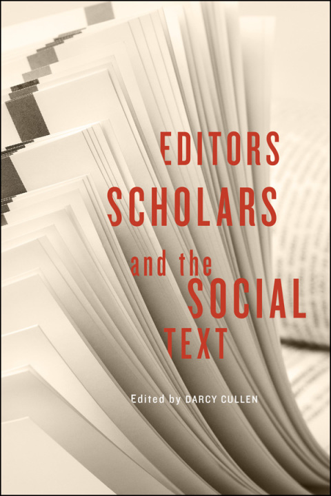 Cover image for book Editors, Scholars, and the Social Text
