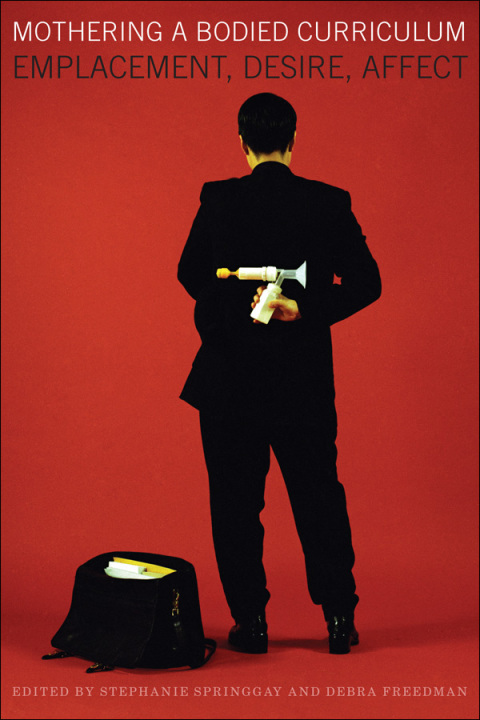 Cover image for book Mothering a Bodied Curriculum