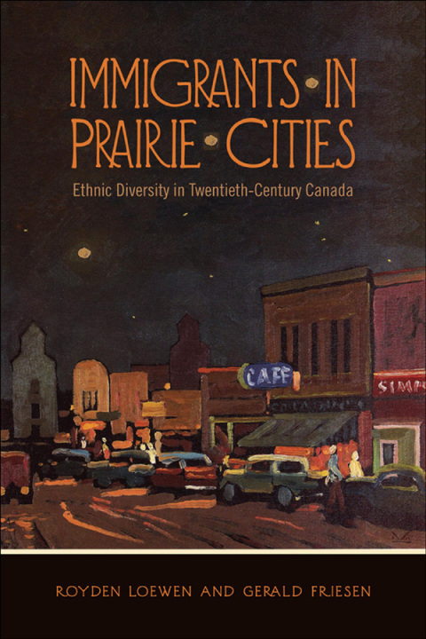 Cover image for book Immigrants in Prairie Cities