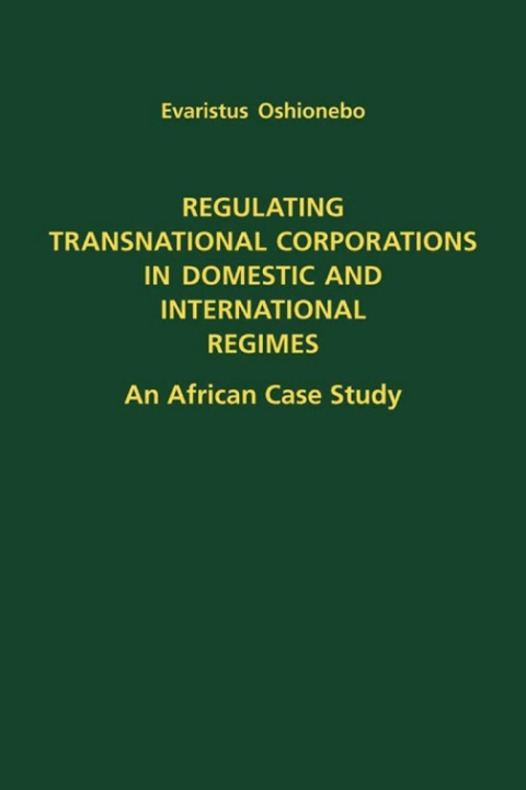 Cover image for book Regulating Transnational Corporations in Domestic and International Regimes