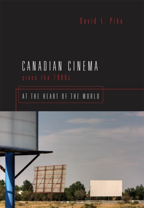 Cover image for book Canadian Cinema Since the 1980s