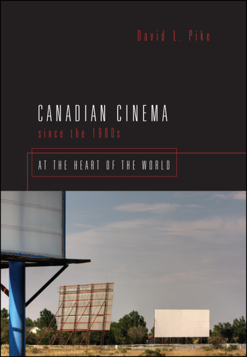 Cover image for book Canadian Cinema Since the 1980s