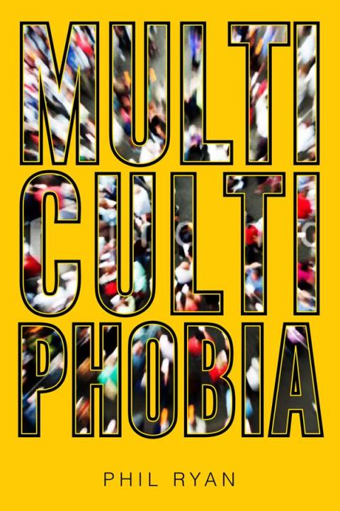 Cover image for book Multicultiphobia