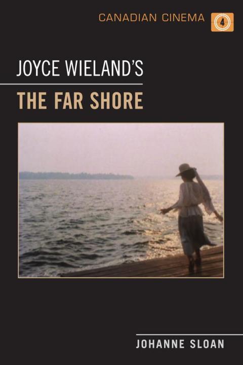 Cover image for book Joyce Wieland's 'The Far Shore'