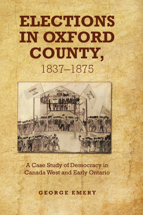 Cover image for book Elections in Oxford County, 1837-1875