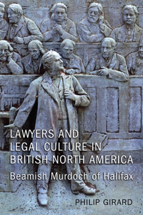 Cover image for book Lawyers and Legal Culture in British North America