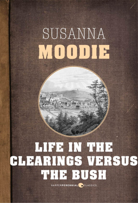 Cover image for book Life In The Clearings Versus The Bush