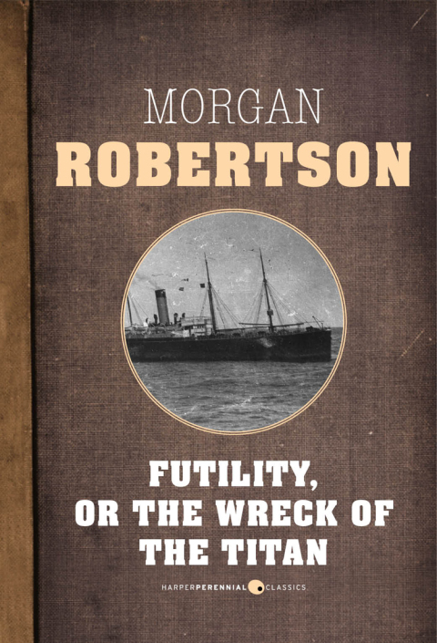 Cover image for book Futility, Or The Wreck Of The Titan