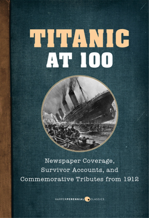Cover image for book Titanic At 100