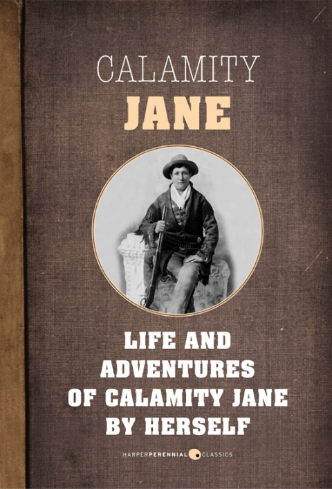 Cover image for book The Life And Adventures Of Calamity Jane