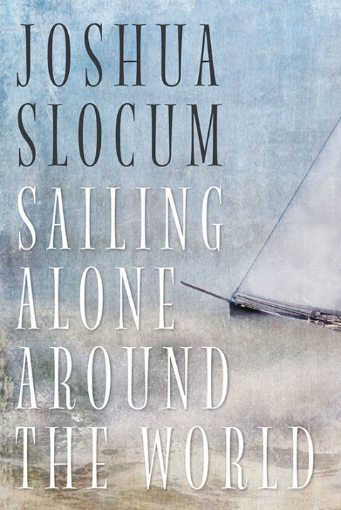 Cover image for book Sailing Alone Around The World