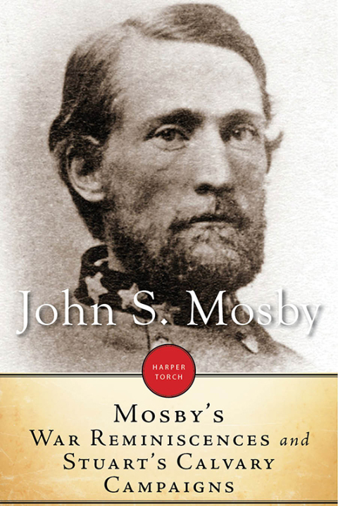 Cover image for book Mosby’s War Reminiscences And Stuart Cavalry Campaigns