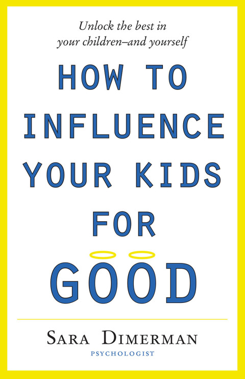Cover image for book How To Influence Your Kids For Good