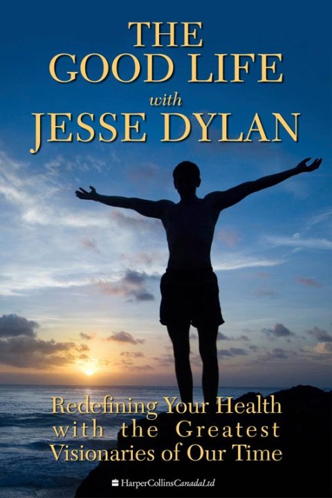 Cover image for book The Good Life With Jesse Dylan