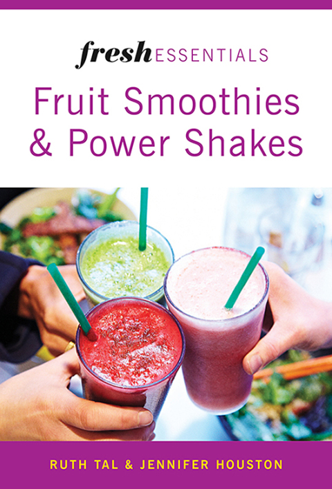 Cover image for book Fresh Essentials: Fruit Smoothies And Power Shakes