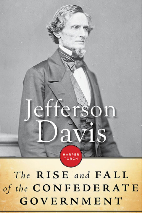 Cover image for book The Rise And Fall Of The Confederate Government