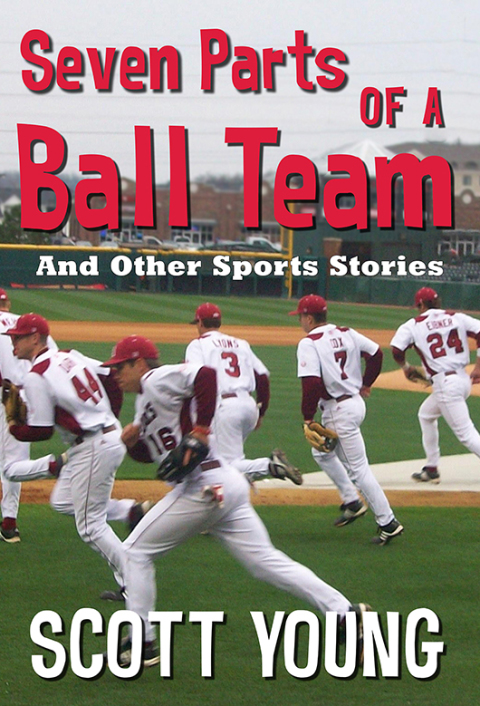 Cover image for book Seven Parts Of A Ball Team And Other Sports Stories