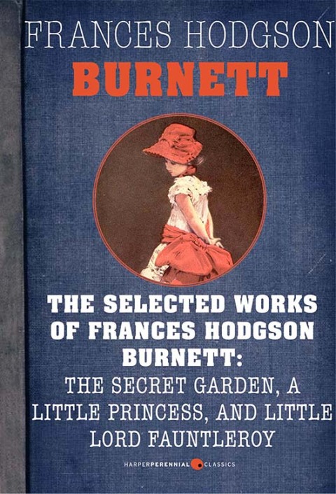 Cover image for book Selected Works Of Frances Hodgson Burnett