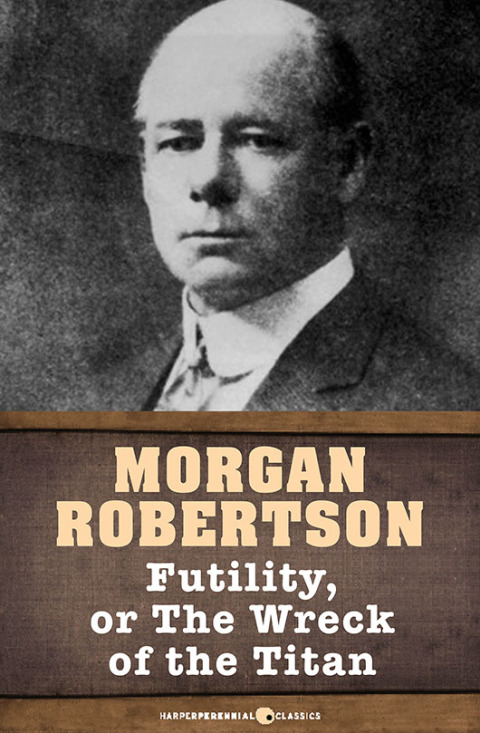 Cover image for book Futility, Or The Wreck of the Titan