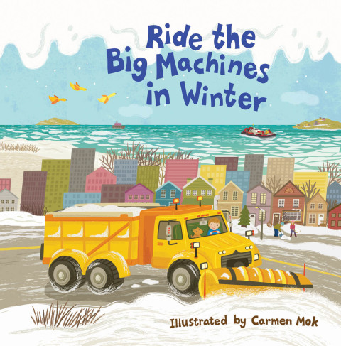 Cover image for book Ride the Big Machines in Winter