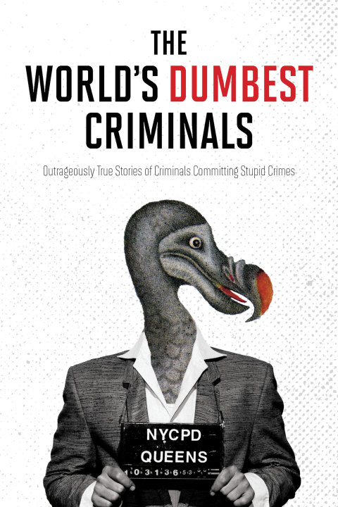 Cover image for book The World's Dumbest Criminals