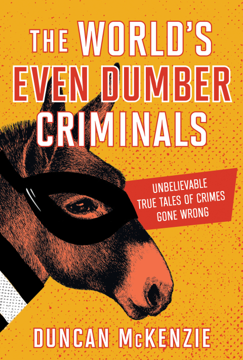 Cover image for book The World's Even Dumber Criminals
